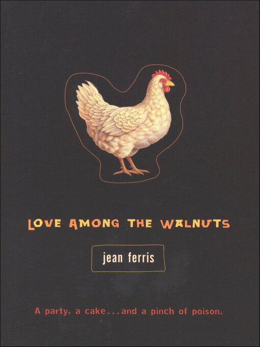 Title details for Love Among the Walnuts by Jean Ferris - Available